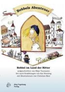 Bobbels Abenteuer di Rikje Vantasten edito da J RG Vogelsang Verlag