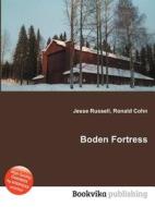 Boden Fortress di Jesse Russell, Ronald Cohn edito da Book On Demand Ltd.