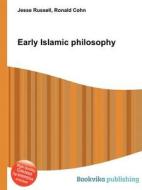 Early Islamic Philosophy edito da Book On Demand Ltd.