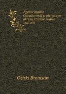 Agenor Hrabia Goouchowski W Pierwszym Okresie Rzadow Swoich 1846-1859 di Oziski Bronisaw edito da Book On Demand Ltd.