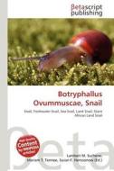Botryphallus Ovummuscae, Snail edito da Betascript Publishing