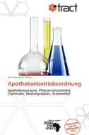 Apothekenbetriebsordnung edito da Betascript Publishing