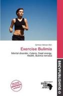 Exercise Bulimia edito da Brev Publishing