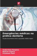 Emergências médicas na prática dentária di Sudarshan Ranpise, Bajirao Gajare, Prashant Patil edito da Edições Nosso Conhecimento