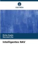 Intelligentes NAV di Richa Gupta, Navneet Jha edito da Verlag Unser Wissen