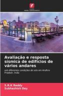 Avaliação e resposta sísmica de edifícios de vários andares di S. R. K Reddy, Subhashish Dey edito da Edições Nosso Conhecimento