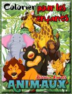 Animaux  Colorier pour les Enfants di Jessica James edito da Jessica James