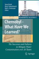 Chernobyl - What Have We Learned? edito da Springer Netherlands