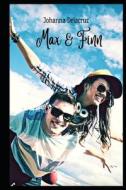 Max & Finn di Johanna Delacruz edito da Independently Published