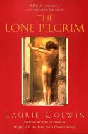 The Lone Pilgrim di Laurie Colwin edito da HARPERCOLLINS
