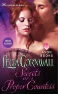 Secrets of a Proper Countess di Lecia Cornwall edito da HarperCollins Publishers Inc
