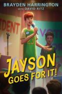 Jayson Goes for It! di Brayden Harrington, David Ritz edito da HARPERCOLLINS