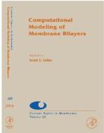 Computational Modeling of Membrane Bilayers di V. Sundararajan edito da ACADEMIC PR INC