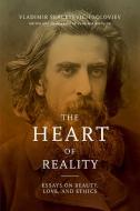 Heart of Reality: Essays on Beauty, Love, and Ethics by V. S. Soloviev di Vladimir Sergeyevich Soloviev edito da UNIV OF NOTRE DAME