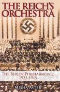 Reich's Orchestra di Misha Aster edito da Profile Books Ltd