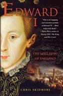 Edward VI: The Lost King of England di Chris Skidmore edito da Griffin