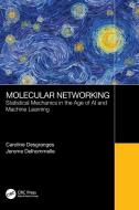 Molecular Networking di Jerome Delhommelle, Caroline Desgranges edito da Taylor & Francis Ltd
