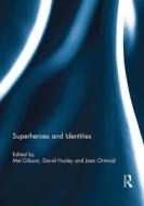 Superheroes And Identities edito da Taylor & Francis Ltd