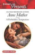 A Forbidden Temptation di Anne Mather edito da HARLEQUIN SALES CORP