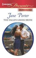 The Fallen Greek Bride di Jane Porter edito da Harlequin