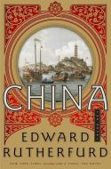 China: The Novel di Edward Rutherfurd edito da DOUBLEDAY & CO