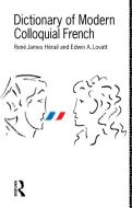 Dictionary of Modern Colloquial French di E. A. Lovatt Esq edito da Routledge