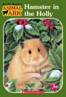 Animal Ark #35: Hamster in the Holly di Ben M. Baglio edito da Scholastic Inc.