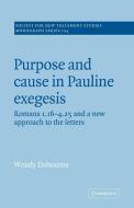 Purpose and Cause in Pauline Exegesis di Wendy Dabourne edito da Cambridge University Press