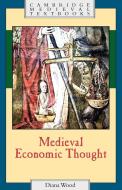 Medieval Economic Thought di Diana Wood edito da Cambridge University Press