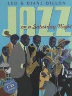 Jazz On A Saturday Night di Leo Dillon, Diane Dillon edito da Scholastic Us