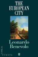 The European City di Leonardo Benevolo edito da Blackwell Publishers