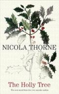 The Holly Tree di Nicola Thorne edito da Severn House Large Print