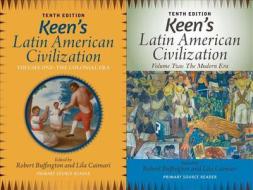 Keen's Latin American Civilization, 2-Volume SET di Robert M. Buffington, Lila Caimari edito da Taylor & Francis Inc