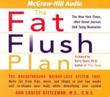 The Fat Flush Plan di Ann Louise Gittleman edito da American Media International