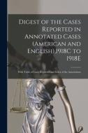 DIGEST OF THE CASES REPORTED IN ANNOTATE di ANONYMOUS edito da LIGHTNING SOURCE UK LTD