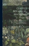 Curtis's Botanical Magazine; Volume 82 di William Jackson Hooker, Kew Royal Botanic Gardens edito da LEGARE STREET PR