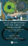 Algal Biorefineries And The Circular Bioeconomy di Shashi Kant Bhatia, Sanjeet Mehariya edito da Taylor & Francis Ltd