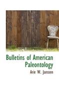 Bulletins Of American Paleontology di Arie W Janssen edito da Bibliolife