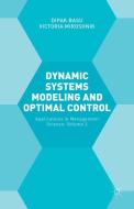 Dynamic Systems Modelling and Optimal Control di Victoria Miroshnik, Dipak Basu edito da Palgrave Macmillan
