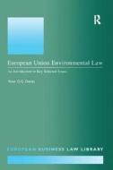 European Union Environmental Law di Peter G.G. Davies edito da Taylor & Francis Ltd