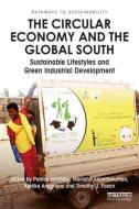 The Circular Economy and the Global South di Patrick Schröder edito da Taylor & Francis Ltd