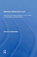 Between Global and Local di Walter Leimgruber edito da Taylor & Francis Ltd