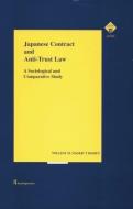 Japanese Contract and Anti-Trust Law di Willem Visser t'Hooft edito da Routledge