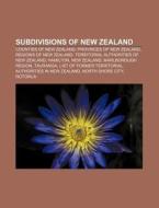 Subdivisions of New Zealand di Books Llc edito da Books LLC, Reference Series