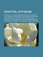 Stadtteil (Potsdam) di Quelle Wikipedia edito da Books LLC, Reference Series