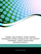 Tanks, Including: Tank, Soviet Tankmen's di Hephaestus Books edito da Hephaestus Books