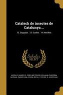 Catalech de insectes de Catalunya ...; 12. Sapygids. 13. Scolids. 14. Mutillids edito da WENTWORTH PR