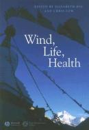 Wind, Life, Health di Elisabeth Hsu edito da Wiley-Blackwell
