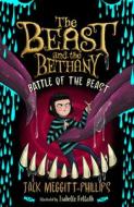THE BEAST AND THE BETHANY: BATTLE OF THE BEAST di Jack Meggitt-Phillips edito da HarperCollins Publishers