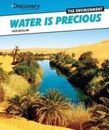 Water Is Precious di Kate McAllan edito da PowerKids Press